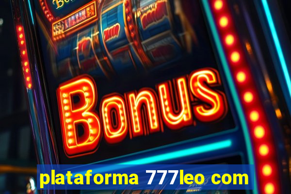 plataforma 777leo com